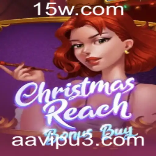 ChristmasReachBonusBuy: Um Guia Completo para o Jogo Festivo